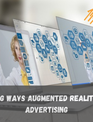 10 Mind-Blowing Ways Augmented Reality is Reshaping Advertising