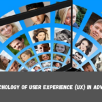 The Psychology of User Experience (UX) in Advertising