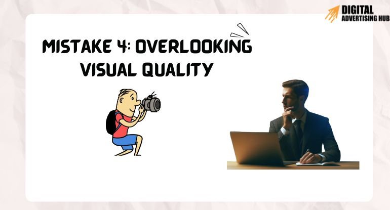 Overlooking Visual quality: A common mistake in Instagram advertising