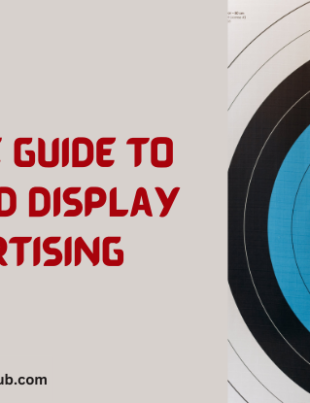 A Simple Guide to Targeted Display Advertising