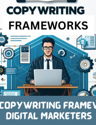 6 Proven Copywriting Frameworks for Digital Marketers