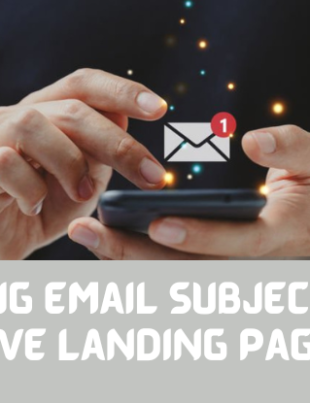 Crafting Email Subject Lines that Drive Landing Page Clicks