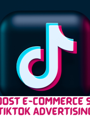 Boosting E-commerce sales with tiktok advertising