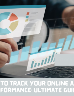 Key Metrics to Track Your Online Advertising Performance: Ultimate Guide