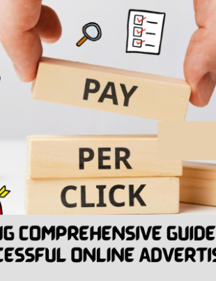 PPC Advertising Comprehensive Guide: Your Path to Successful Online Advertising