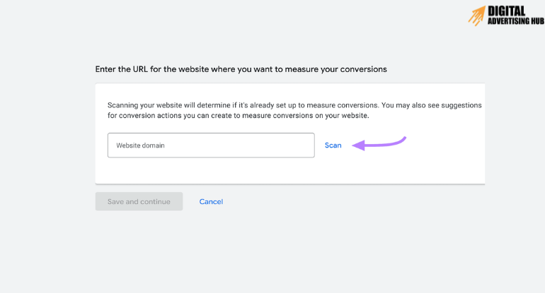 Step 4: Enter the URL for website where you want to measure your conversions.