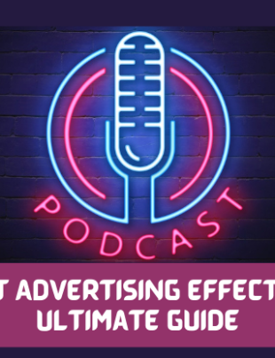 Is Podcast Advertising Effective? Your Ultimate Guide