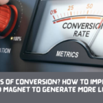 Poor Rates of Conversion? How to Improve Your Lead Magnet to Generate More Leads