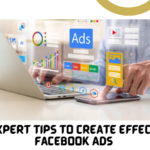 10 Expert Tips to Create Effective Facebook Ads