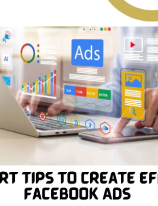 10 Expert Tips to Create Effective Facebook Ads