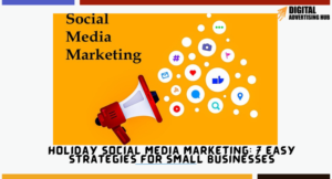 Holiday Social Media Marketing: 7 Easy Strategies for Small Businesses