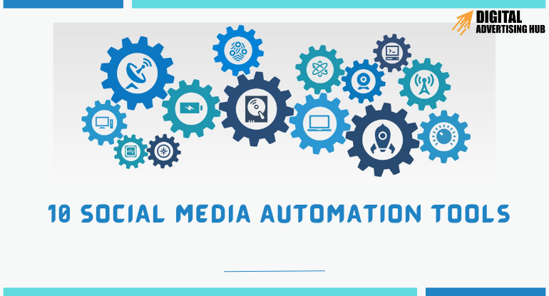 10 Social Media Automation Tools Every Business Should Consider in 2024