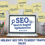 9 Powerful Holiday SEO Tips to Boost Traffic and Drive Sales