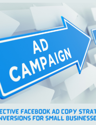 5 Simple and Effective Facebook Ad Copy Strategies to Boost Conversions for Small Businesses