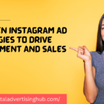 5 Proven Instagram Ad Strategies to Drive Engagement and Sales in 2025