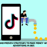 5 Simple and Proven Strategies to Make Money with TikTok Advertising in 2025