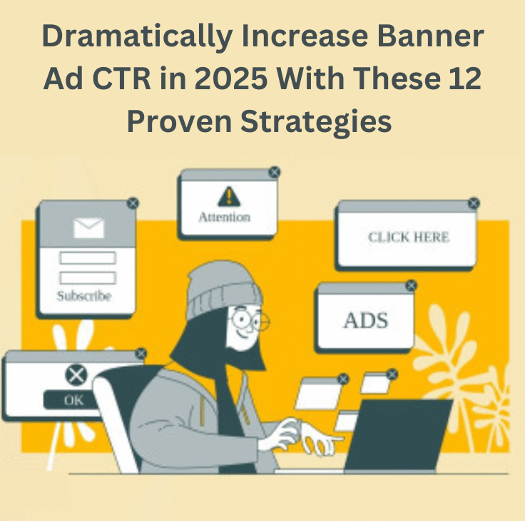 increase banner ad CTR in 2025