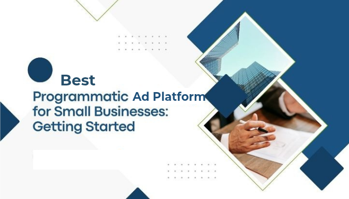 Best Programmatic Ad Platforms