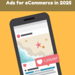 How to Run Profitable Instagram Ads for eCommerce