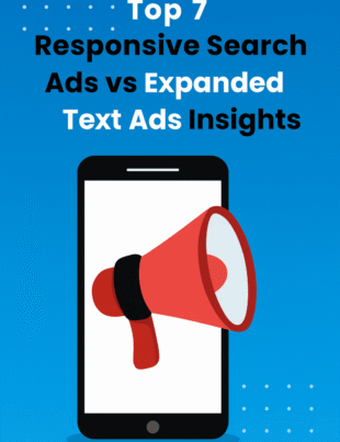 Responsive Search Ads vs Expanded Text Ads
