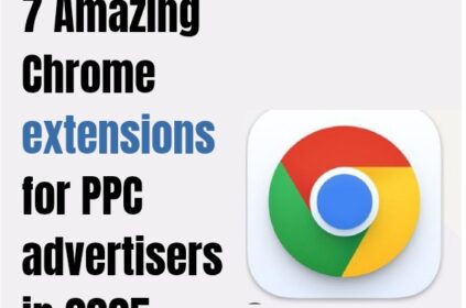 Chrome Extensions For PPC Advertisers in 2025