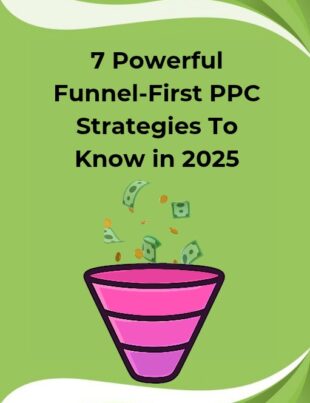 Funnel-First PPC Strategies