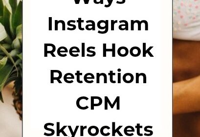 Instagram Reels Hook Retention CPM