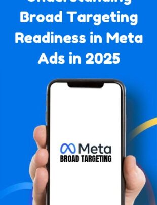 Meta Ads Broad Targeting