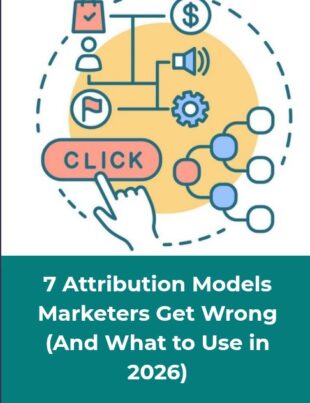 Attribution Models Marketers Get Wrong