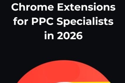 Chrome Extensions for PPC Specialists
