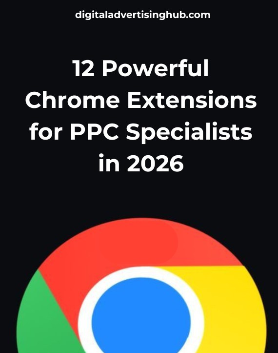 Chrome Extensions for PPC Specialists