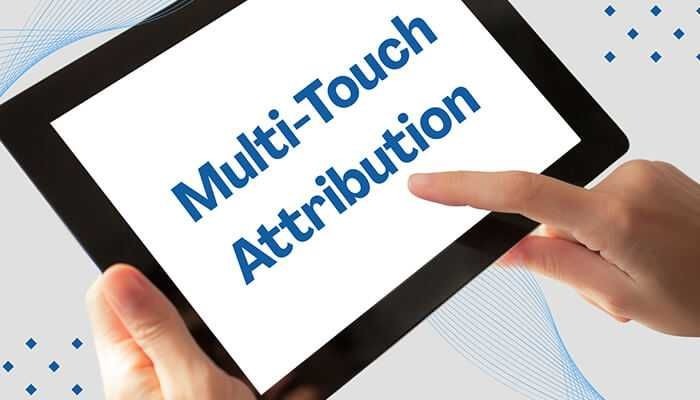 How to Set Up Multi-Touch Attribution in Popular Marketing Platforms